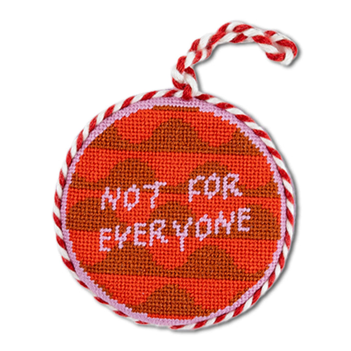 Needlepoint Ornament - Not For Everyone
