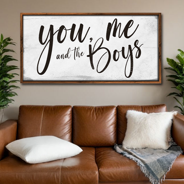 You Me and the Boys Farmhouse Bedroom Sign III