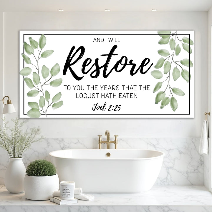 And I Will Restore To You - Joel 2:25 Faith Sign II