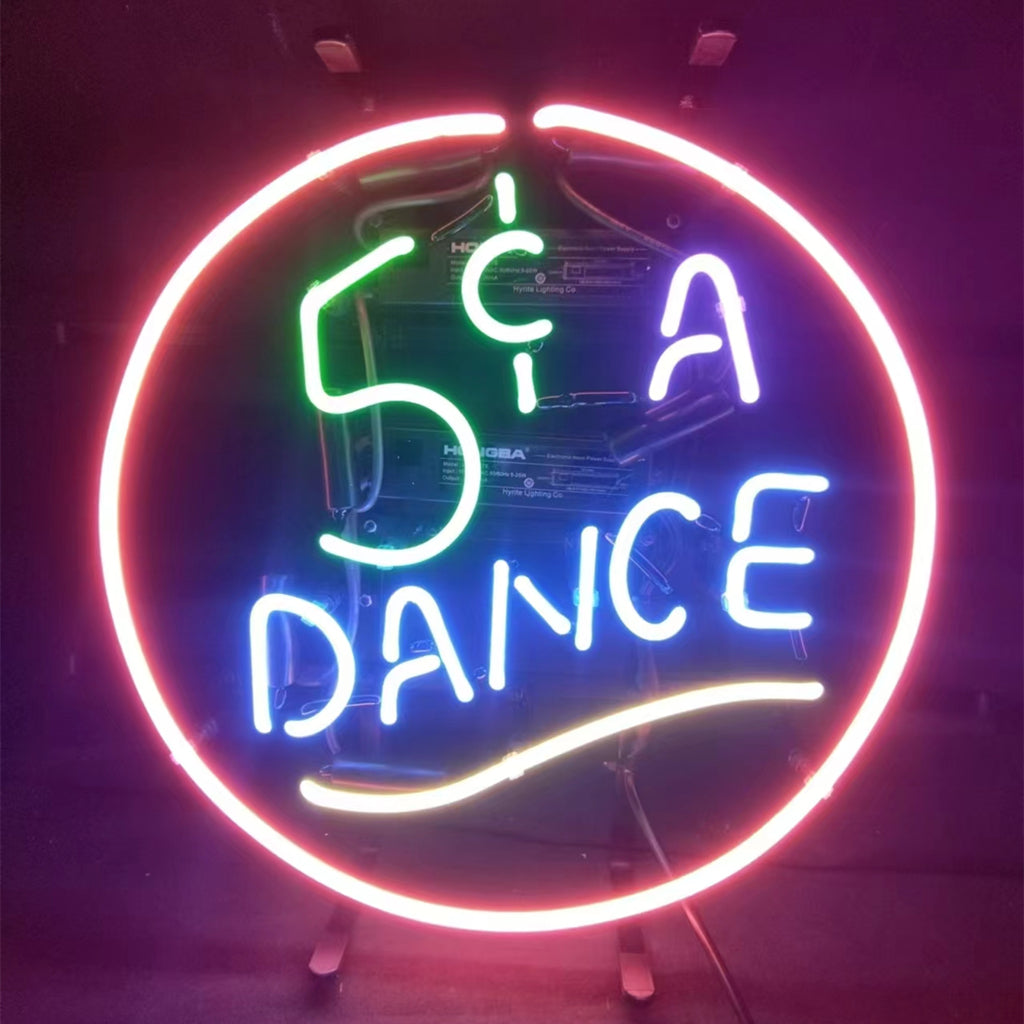 5 Cent A Dance Neon Signs