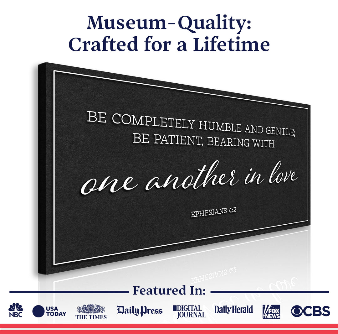 Be Completely Humble And Gentle - Ephesians 4:2 Faith Sign II