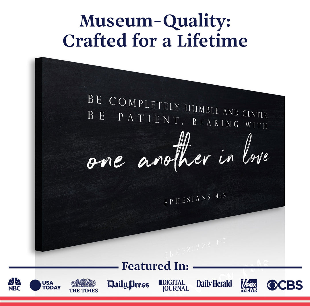 Be Completely Humble And Gentle - Ephesians 4:2 Faith Sign III