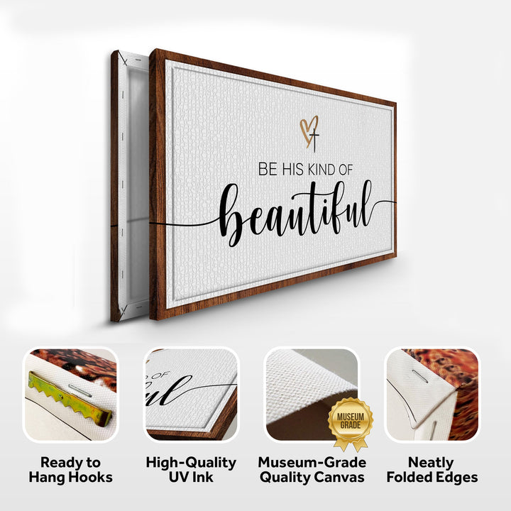 Be His Kind Of Beautiful Faith Sign II