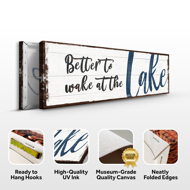 Better To Wake At The Lake Sign