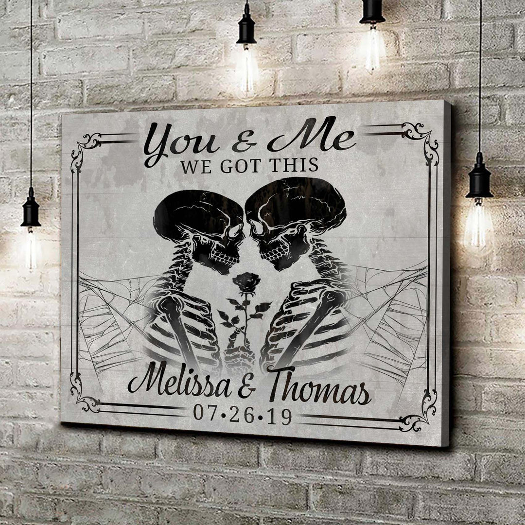 We Got This Skeleton Personalized Sign - Unique Anniversary Gift Idea