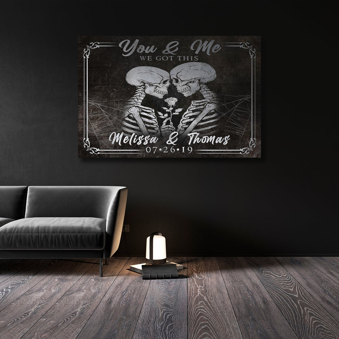 We Got This Skeleton Couple Sign II