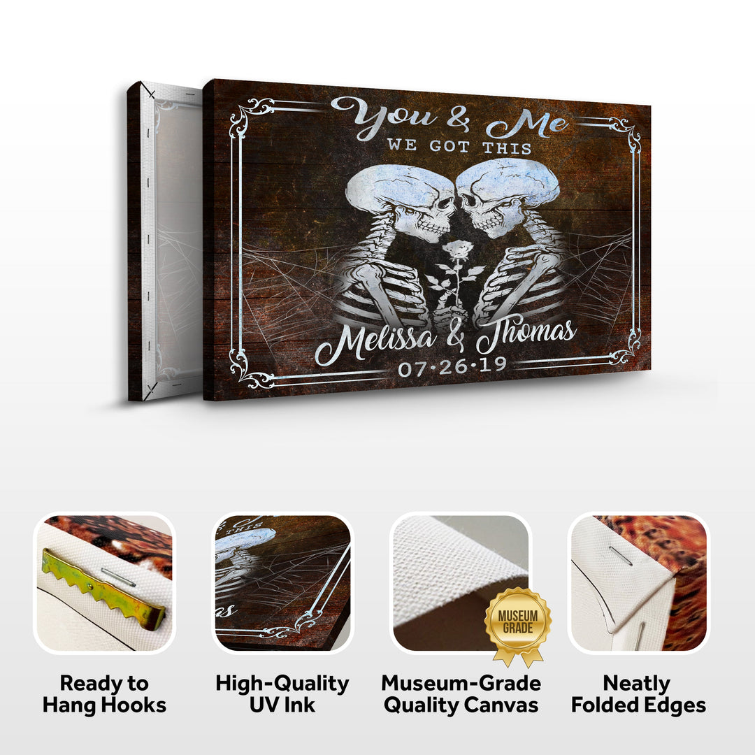 We Got This Skeleton Couple Sign IV