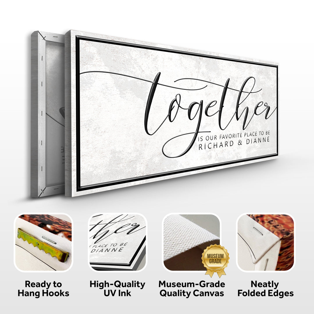 Together Is Our Favorite Place Sign