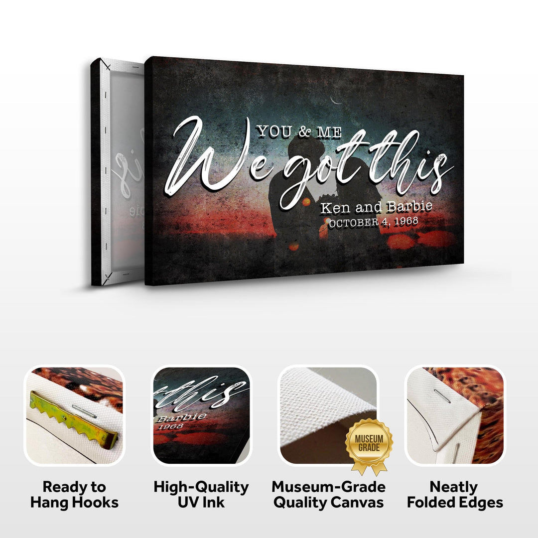 You And Me We Got This Couple Sign