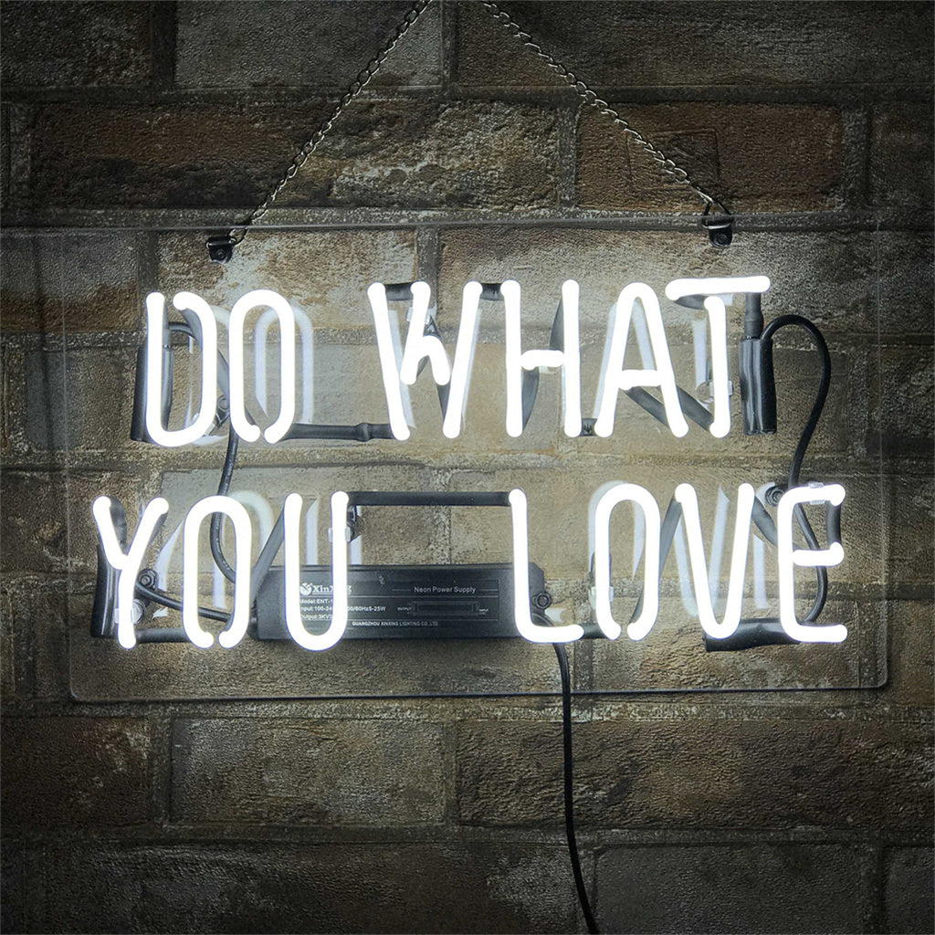 Do What You Love Neon Signs