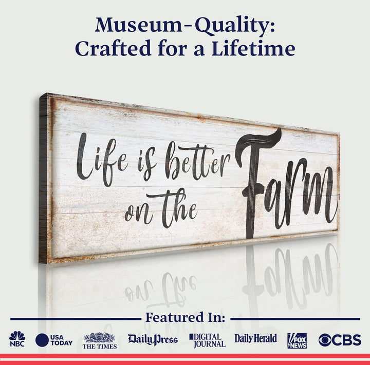 Life Is Better On The Farm Sign VIII