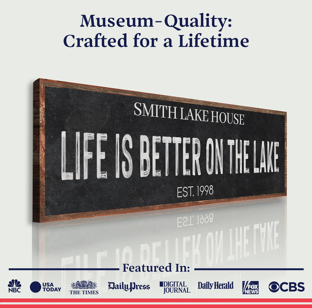 Life Is Better On The Lake Sign III