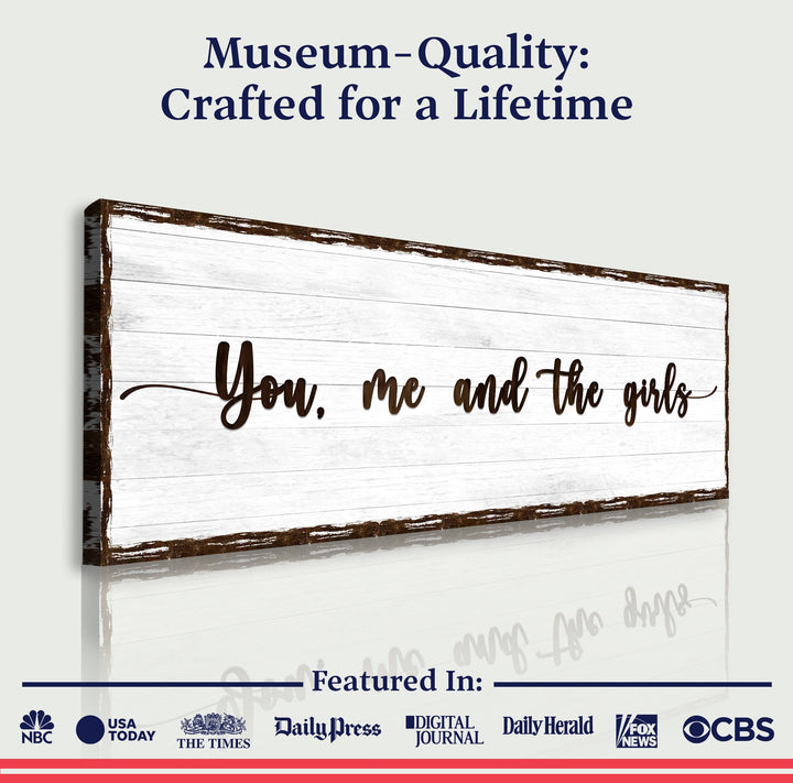 You, Me, And The Girls Sign