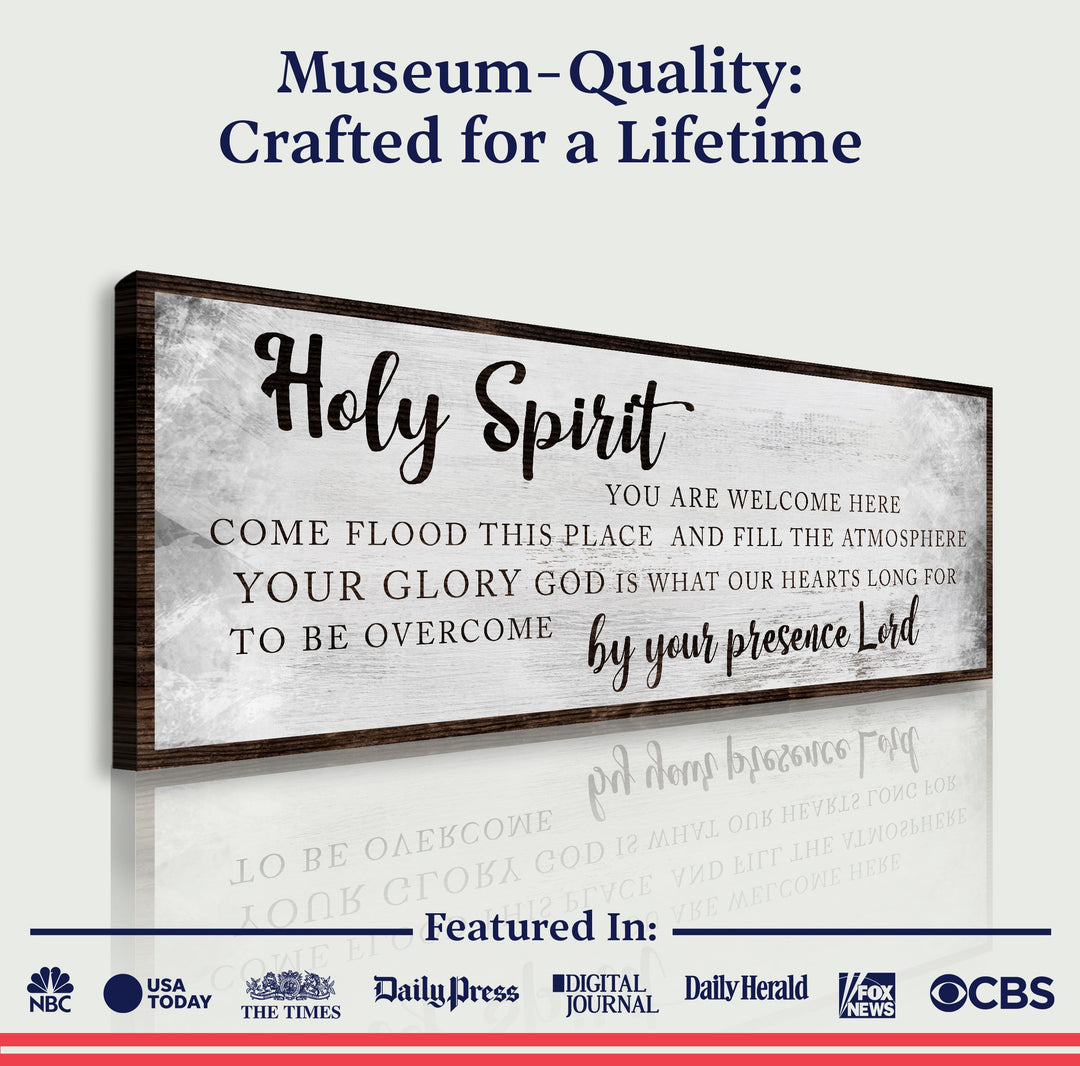 Holy Spirit You Are Welcome Here Sign