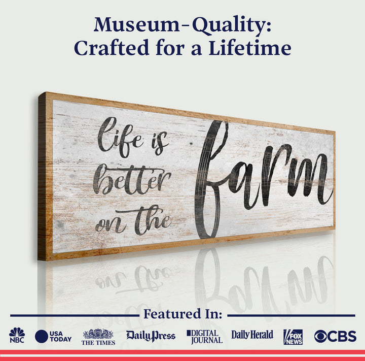 Life Is Better On The Farm Sign VII