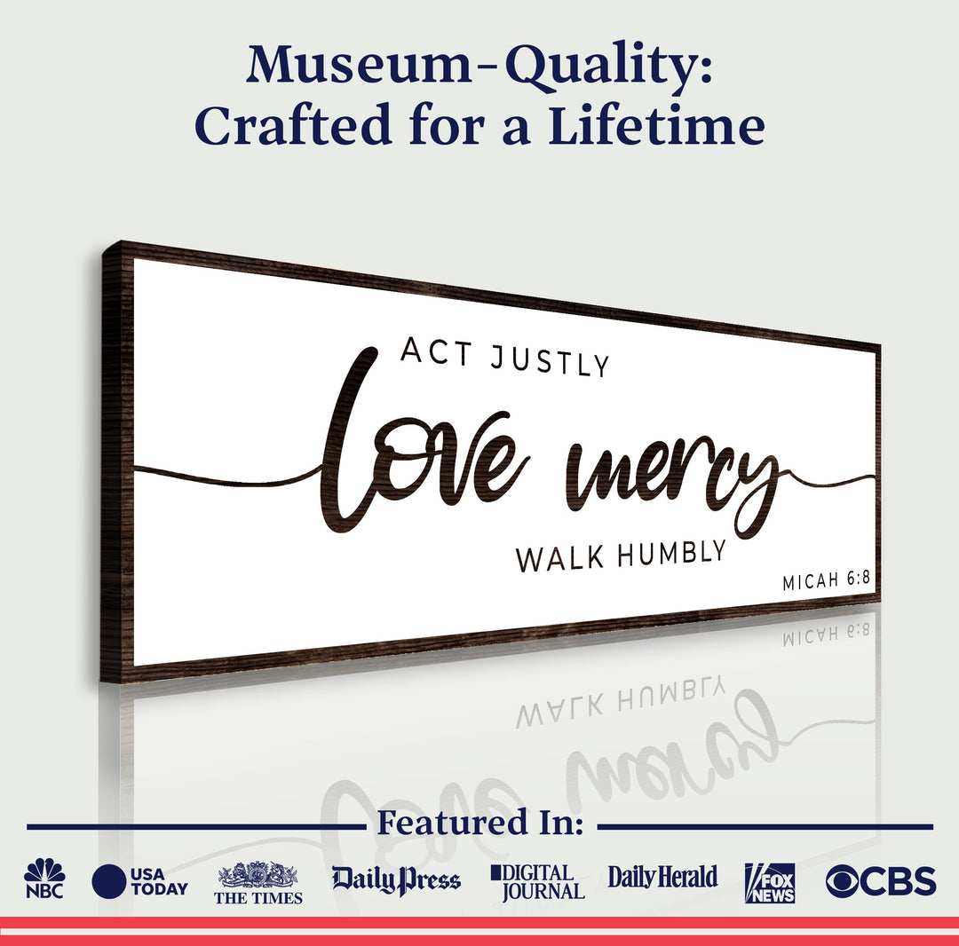 Act Justly Love Mercy Walk Humbly Faith Sign III