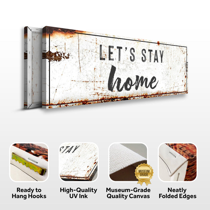 Let's Stay Home Sign