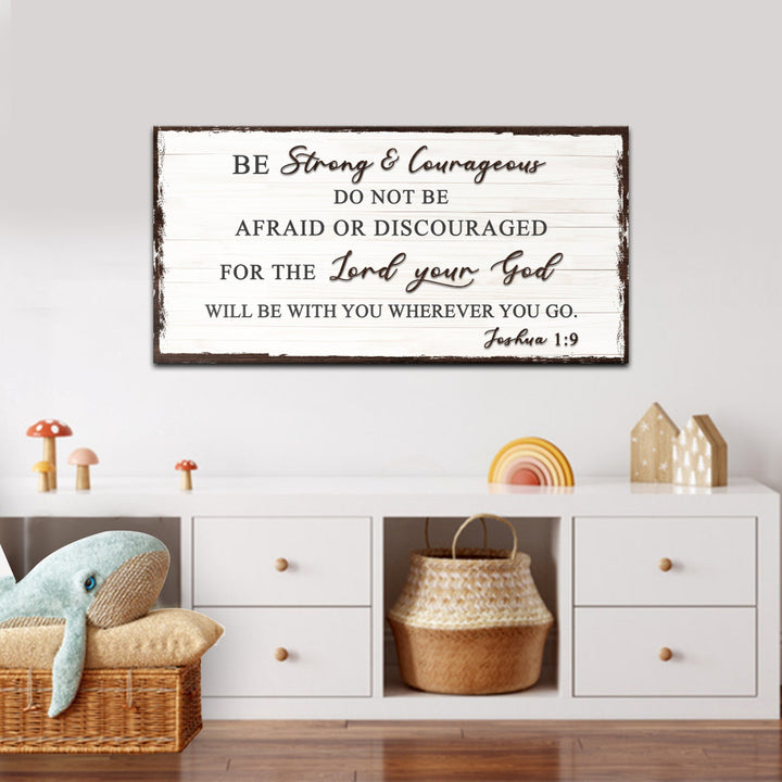Joshua 1:9 - Do Not Be Afraid Sign