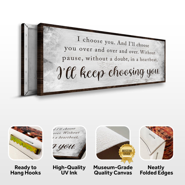 I'll Keep Choosing You Sign II