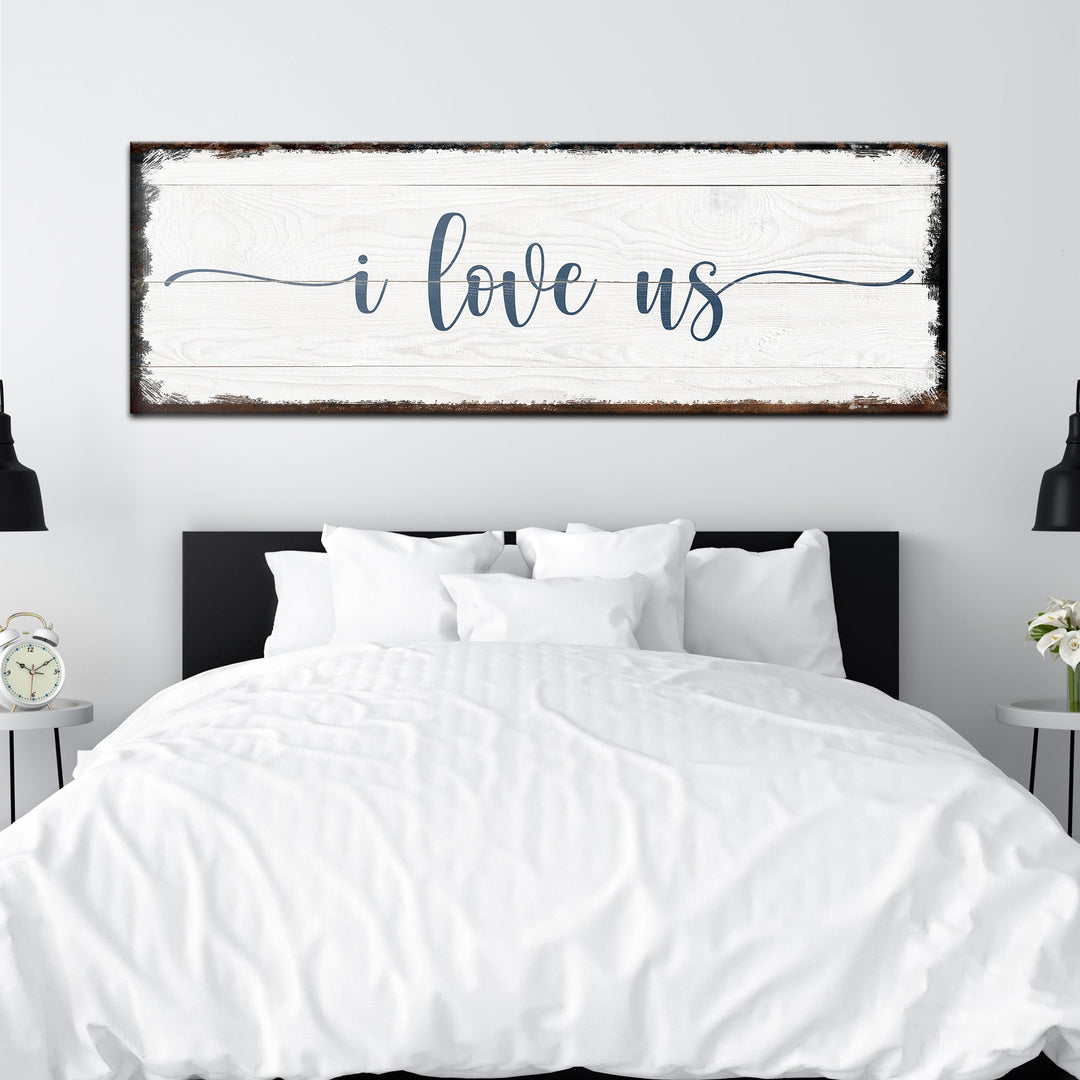 I Love Us Sign
