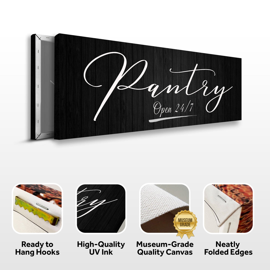 Pantry Open 24/7 Sign