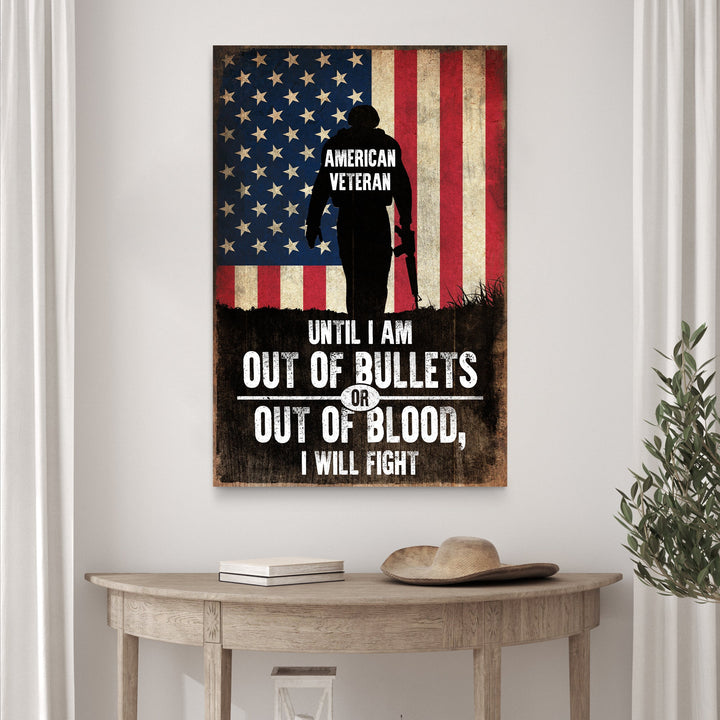 Until I Am Out Of Bullets Sign