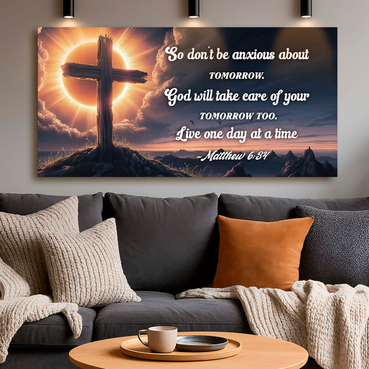 Matthew 6:34 - God Will Take Care of Your Tomorrow Faith Sign