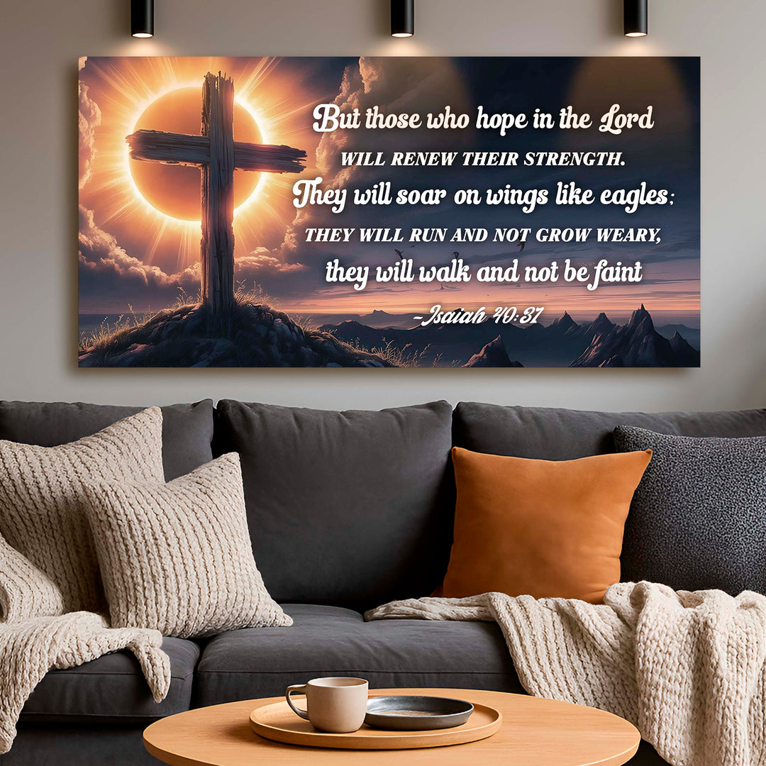 Isaiah 40:31 - Those Who Hope In The Lord Faith Sign