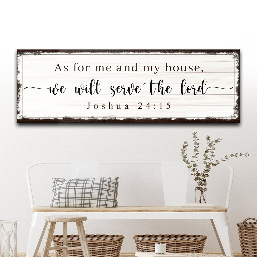 Joshua 24:15 - We Will Serve The Lord Sign