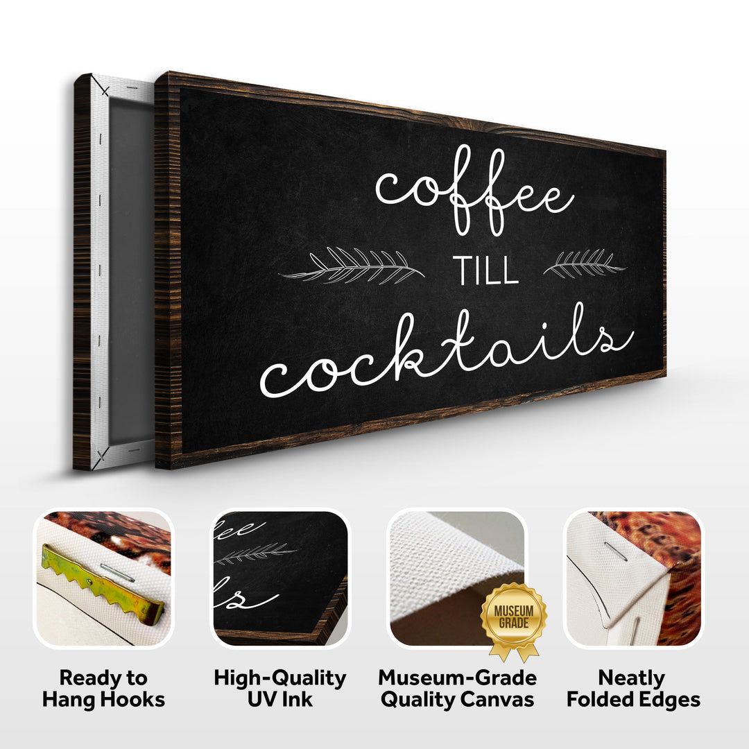 Coffee Till Cocktails Sign