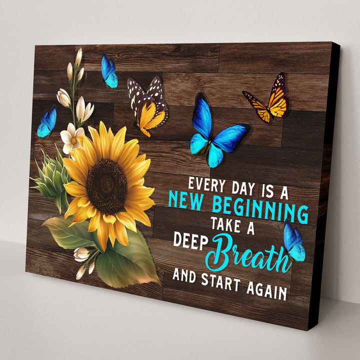 Everyday Is A New Beginning Sign