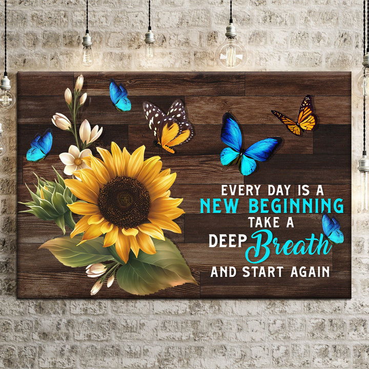 Everyday Is A New Beginning Sign