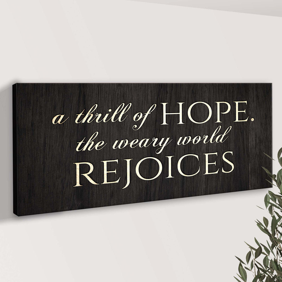 A Thrill Of Hope The Weary World Rejoices Sign II