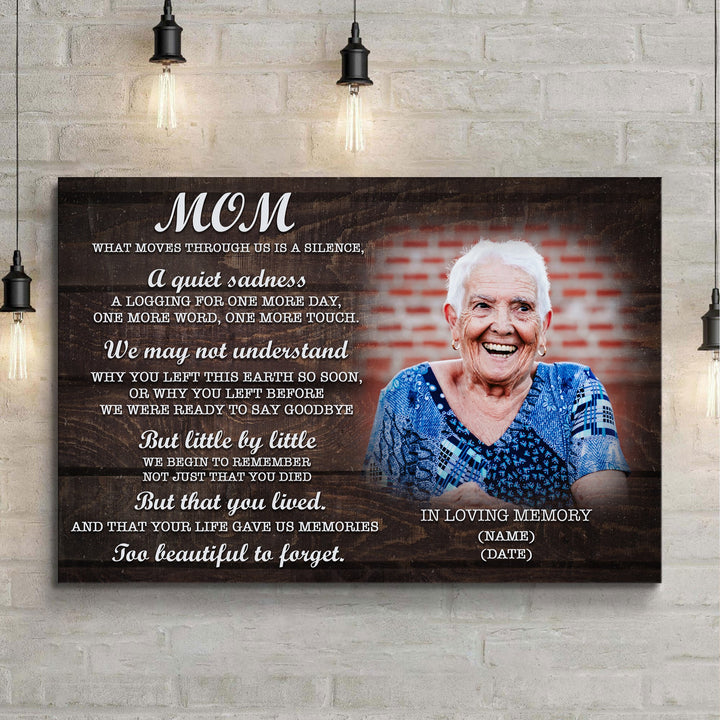 Mom, You're Too Beautiful To Forget Happy Mother's Day Sign