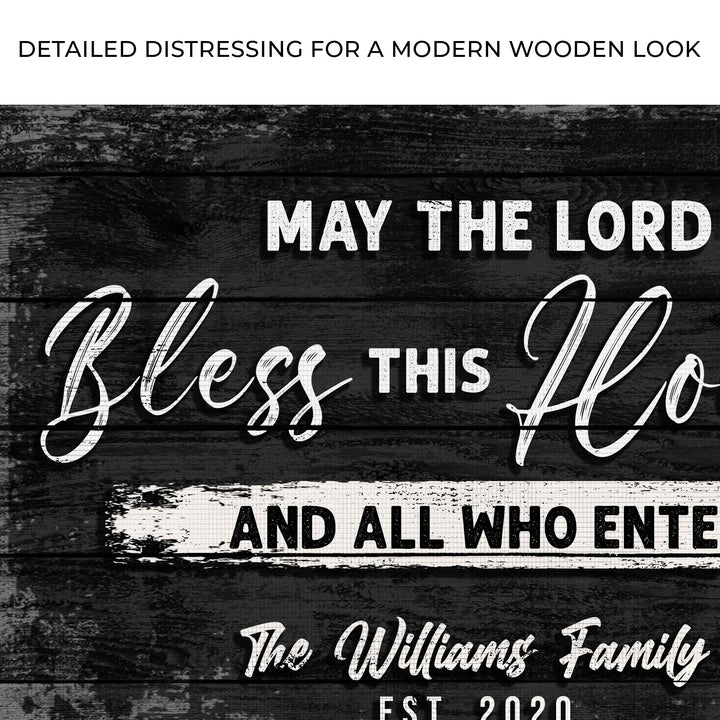 May The Lord Bless This House And All Who Enter Sign