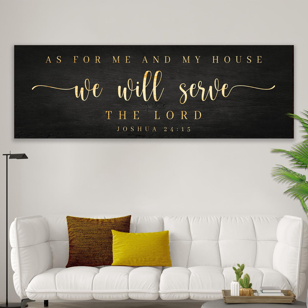 Joshua 24:15 - We Will Serve The Lord Sign III