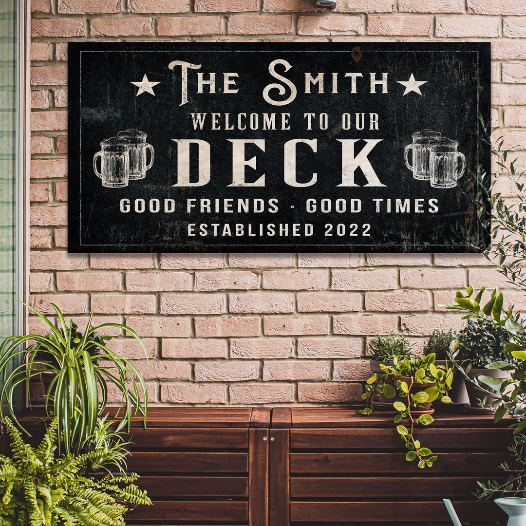 Good Friends Good Times Welcome To Our Deck Sign