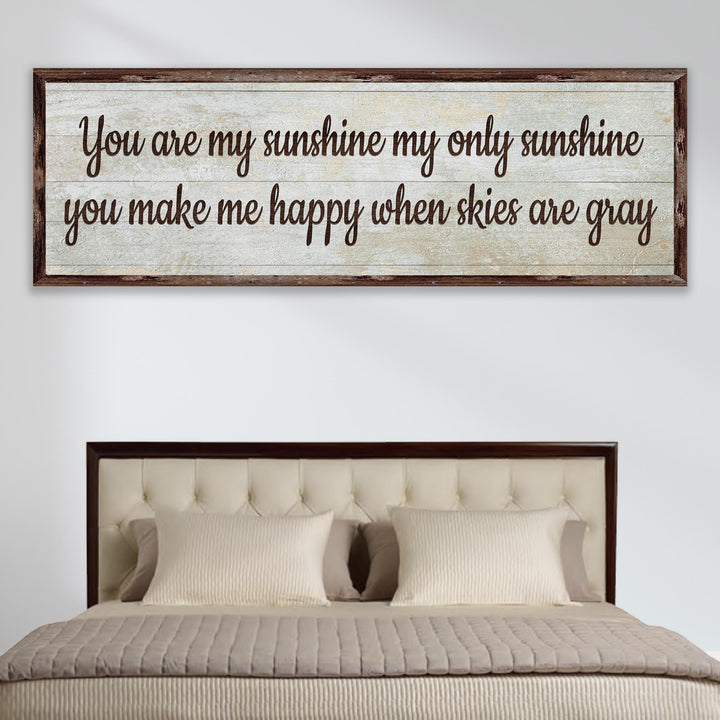 You Are My Sunshine Sign III