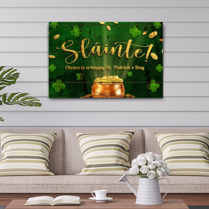 Sláinte! Cheers To A Happy St. Patrick's Day Sign