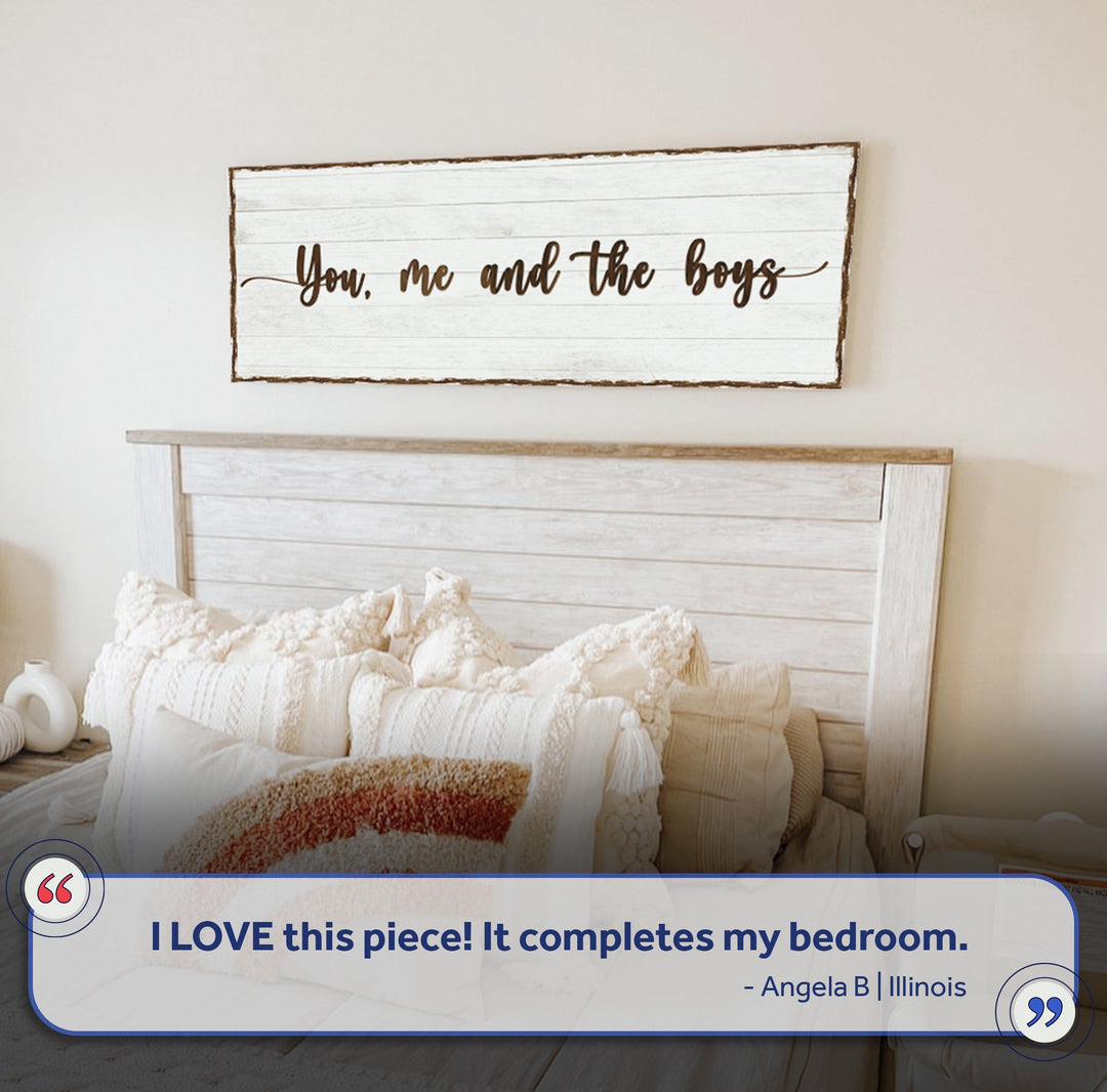 You, Me, And The Boys Sign