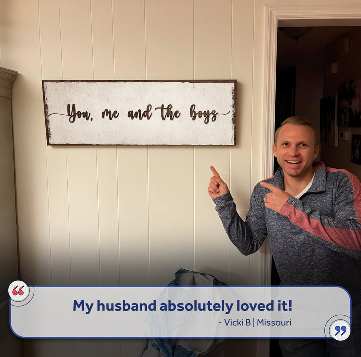 You, Me, And The Boys Sign IV