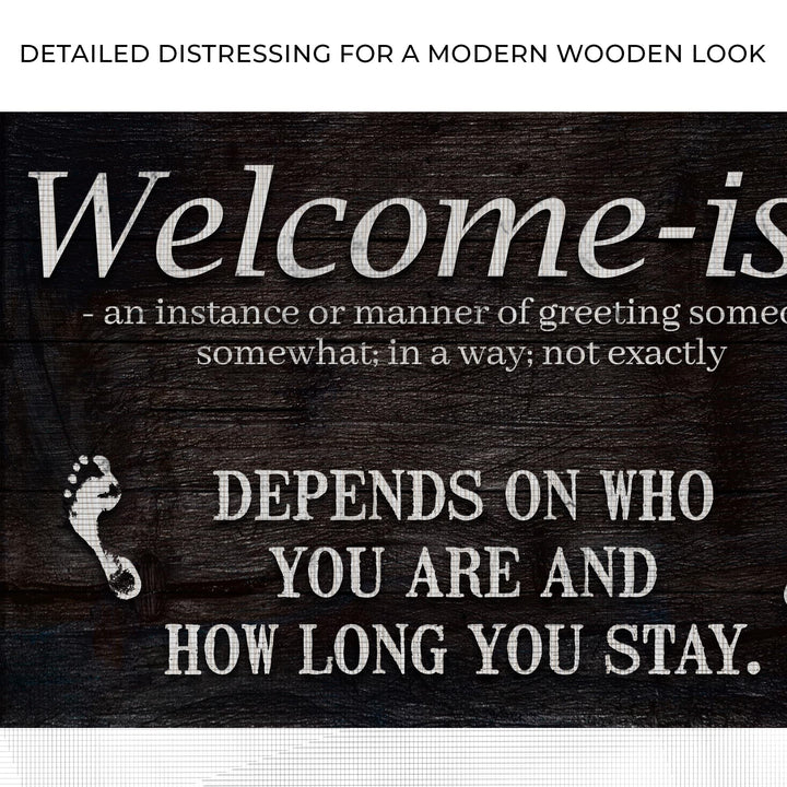 Welcome-ish Funny Home Sign