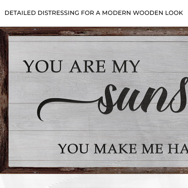 You Are My Sunshine Sign IV