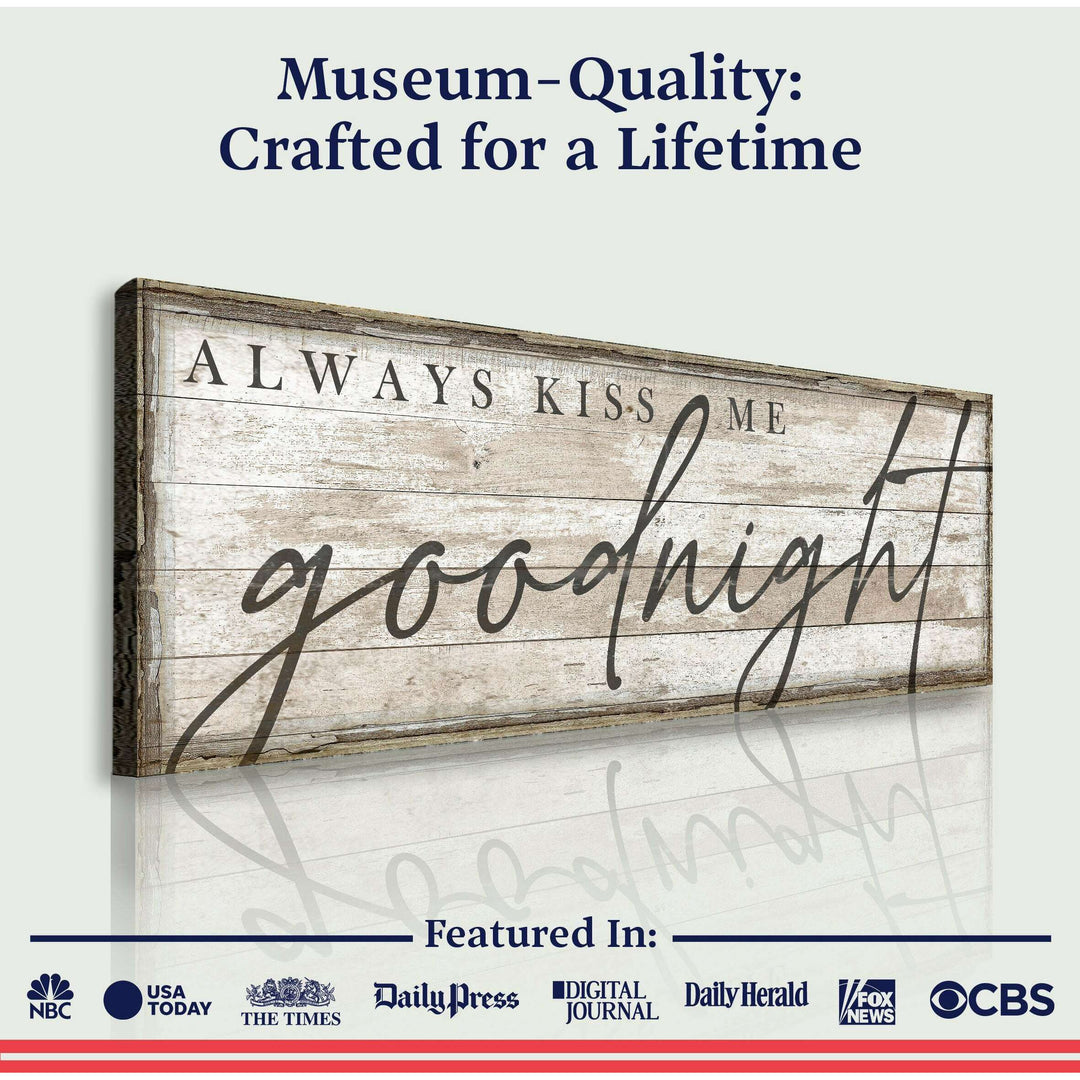 Always Kiss Me Goodnight Bedroom Sign II