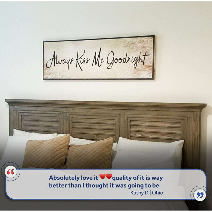 Always Kiss Me Goodnight Sign VI