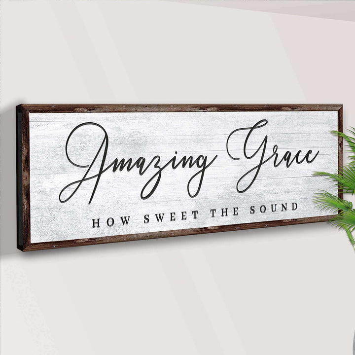 Amazing Grace How Sweet The Sound Sign