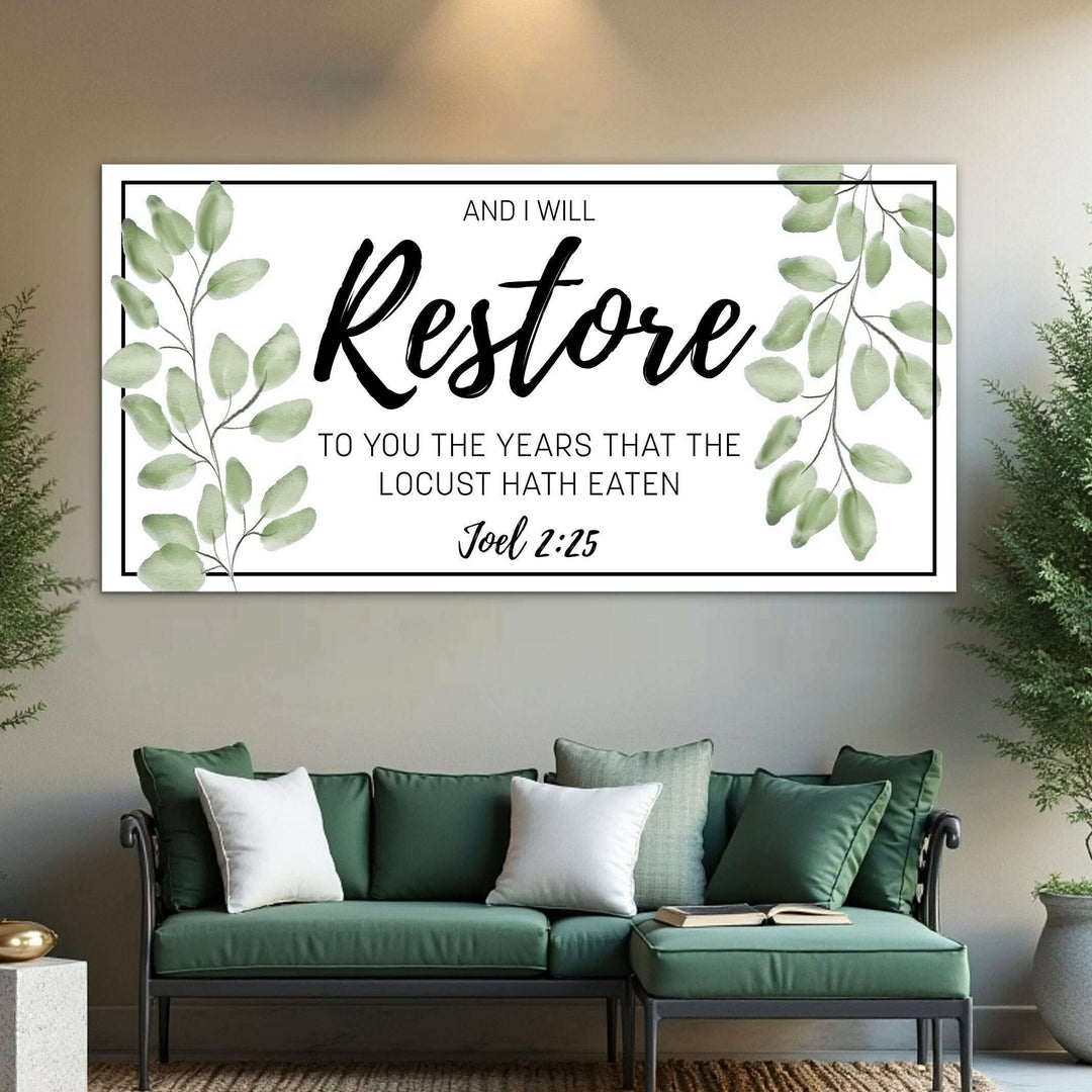 And I Will Restore To You - Joel 2:25 Faith Sign II