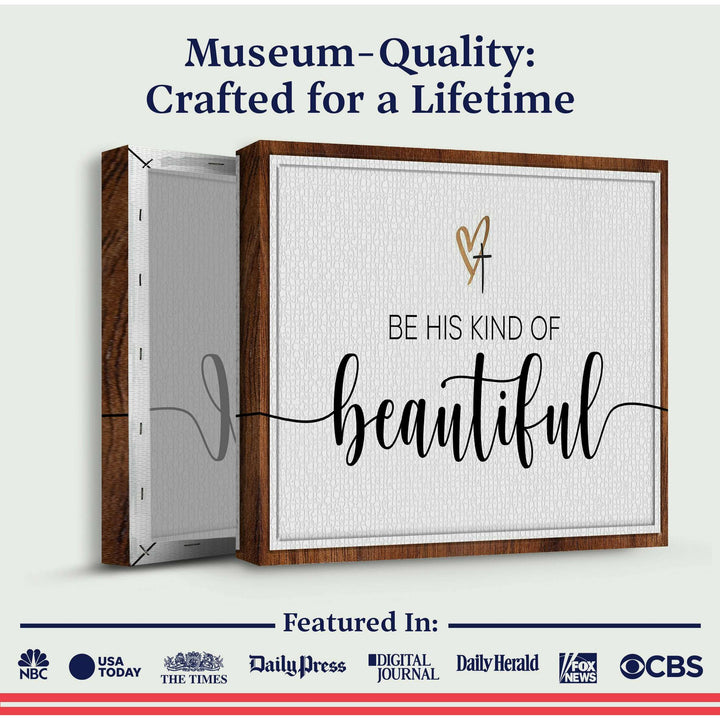 Be His Kind Of Beautiful Faith Sign II