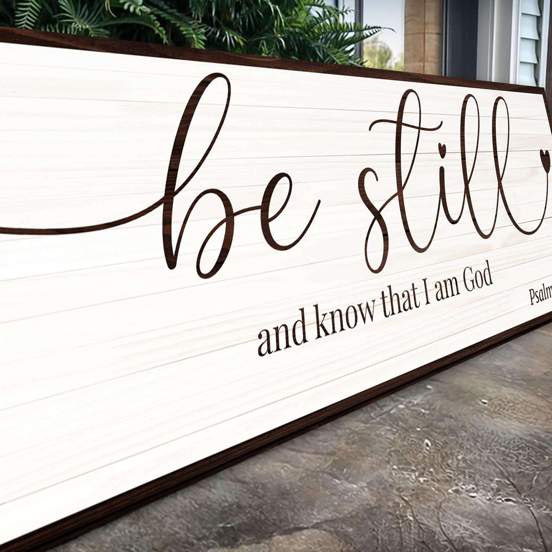 Be Still And Know That I am God Faith Sign VII