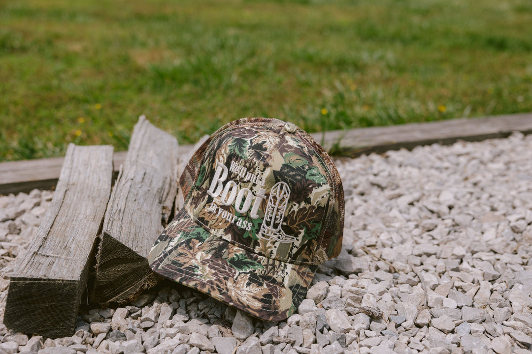 We'll Put A Boot in your Ass - Camo Trucker Hat